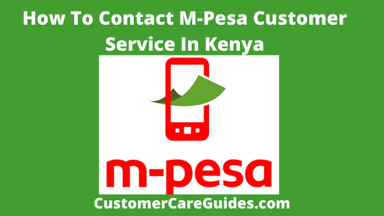 How To Contact Mpesa Customer Service In Kenya