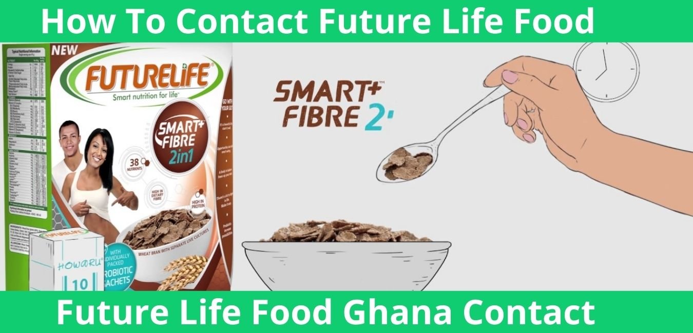 How To Contact Future Life Food Ghana