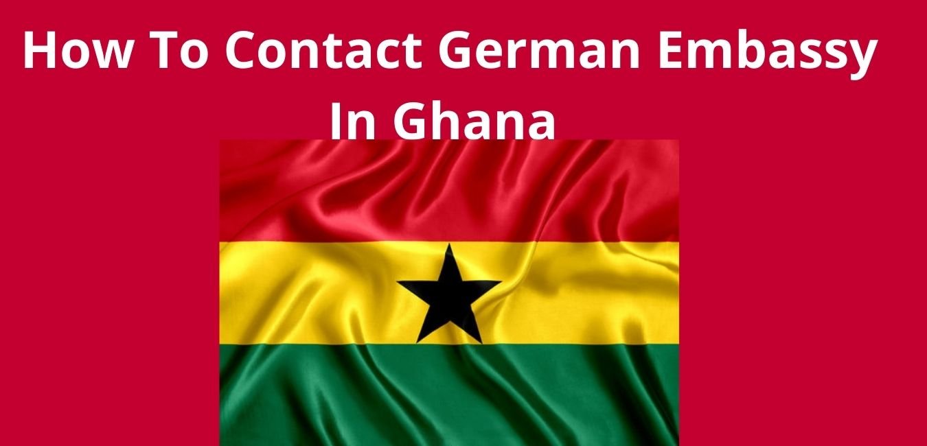 How To Contact German Embassy In Ghana