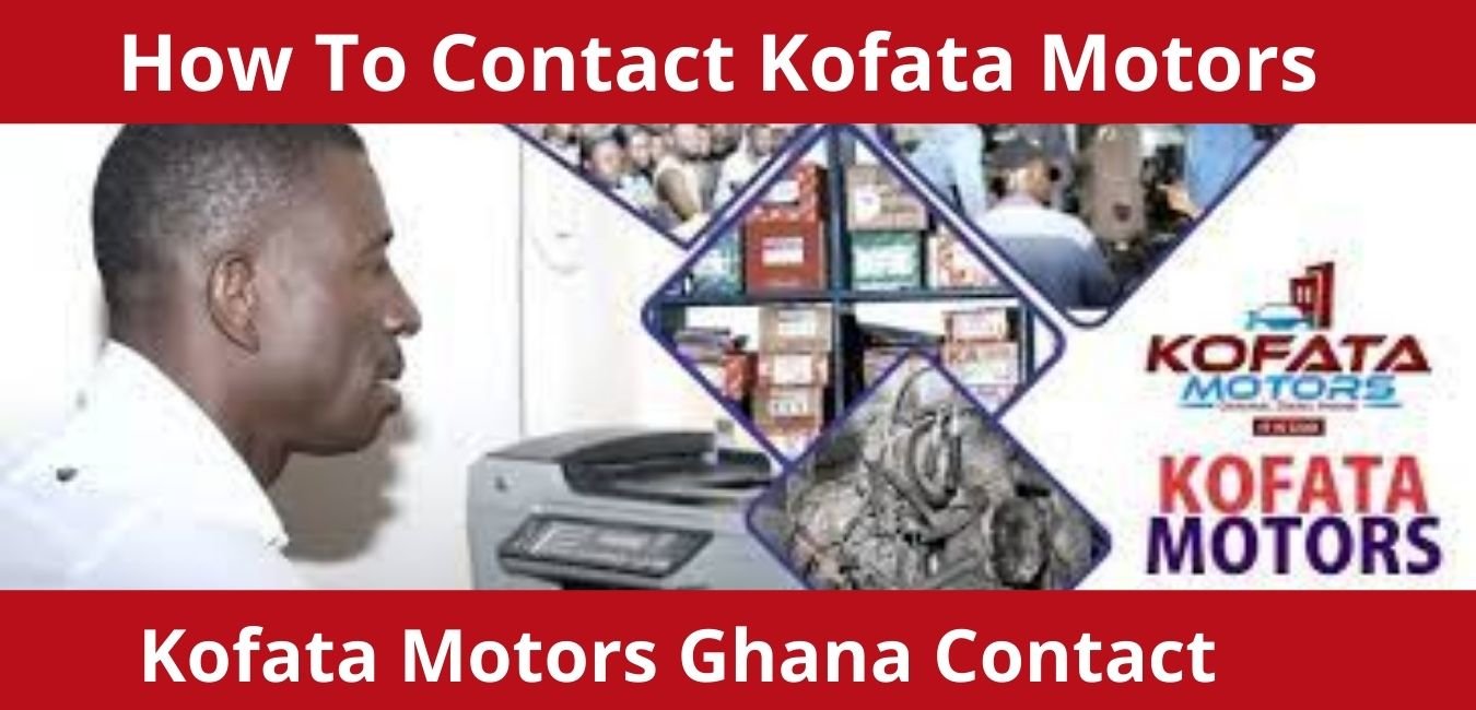 How To Contact Kofata Motors Ghana