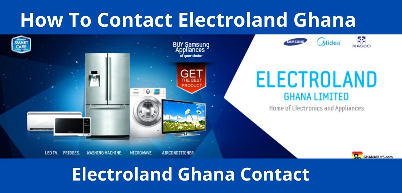 How To Contact Electroland Ghana