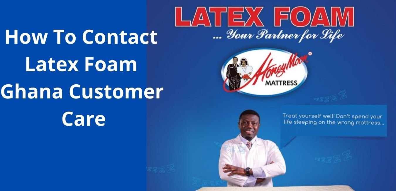 How To Contact Latex Foam Ghana