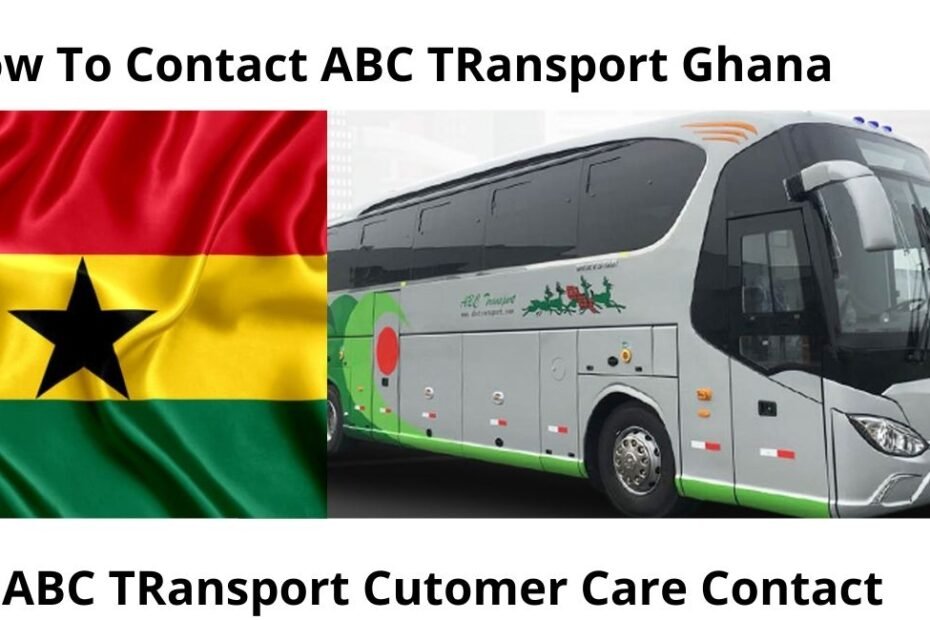 How To Contact ABC Transport Ghana Address, Phone Numbers, & Email
