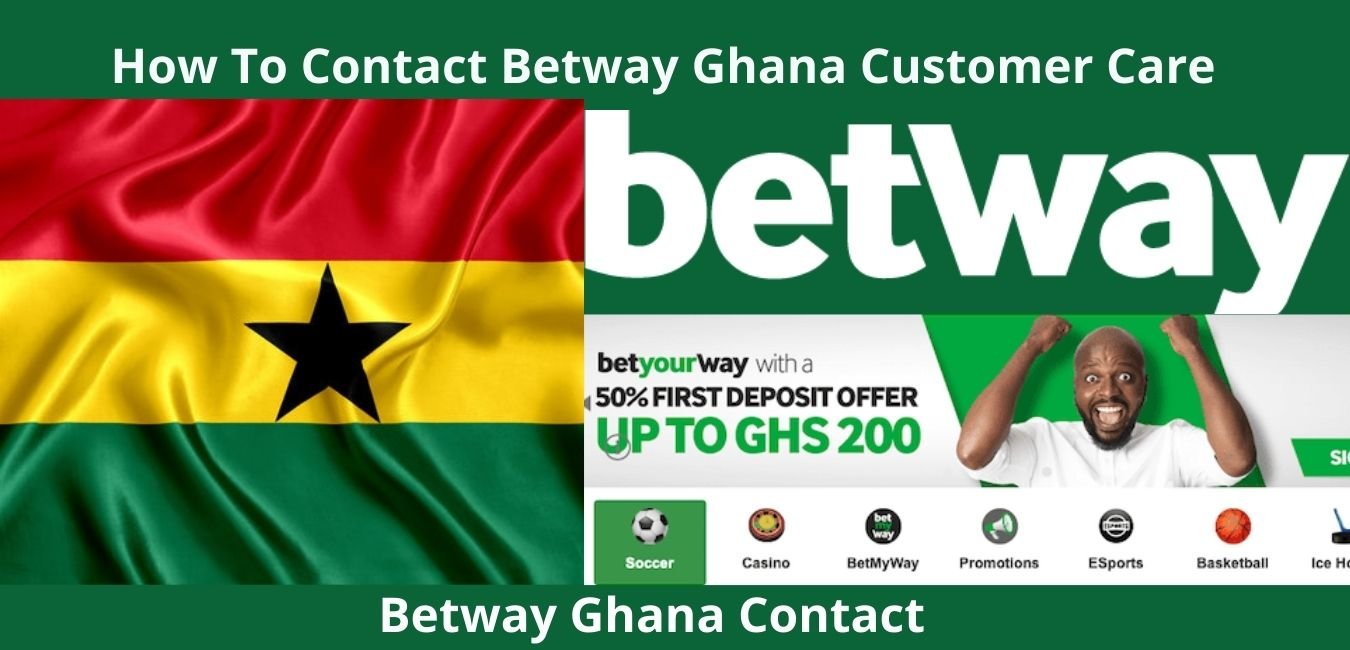 How To Contact Betway Ghana Customer Care