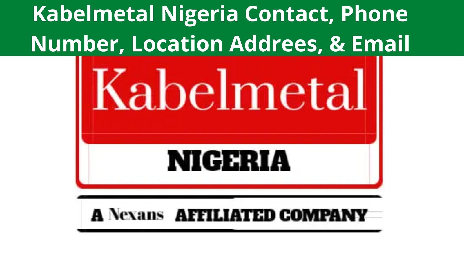 Kabelmetal Nigeria Contact Phone Number 2023 Address Email