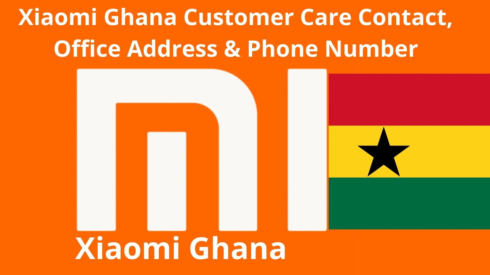 Xiaomi Ghana Customer Care Contact